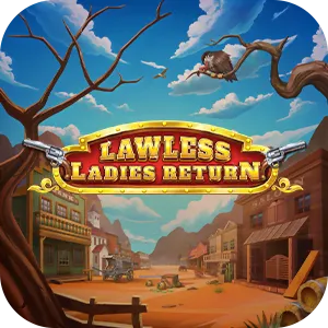 Lawless Ladies Return