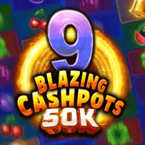 9 Blazing Cashpots 50K